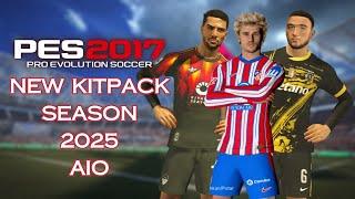 PES 2017 New Kitpack Season 2025 AIO