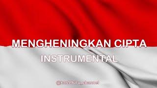 MENGHENINGKAN CIPTA (INSTRUMENTAL) by @kan99uru_channel