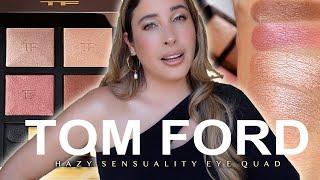 TOM FORD HAZY SENSUALITY EYESHADOW QUAD  | REVIEW SWATCHES COMPARISONS and Eyeshadow Look