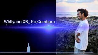 Whllyano XB - KO Cemburu