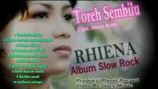 Rhiena Toreh sembilu full album