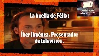 La huella de Félix: Íker Jiménez. Presentador de televisión. Félix Rodríguez de la Fuente.
