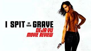 I Spit on Your Grave: Deja Vu (2019) is an abomination of film (SPOILERS!!!)