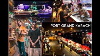 Port grand Karachi | ticket price 2024 | Pakistan food street