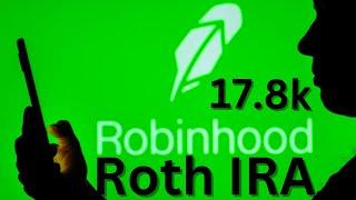 17.8k Roth IRA in Robinhood