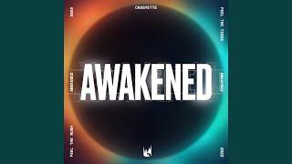 Awakened