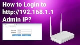 How to Login to http://192.168.1.1 Admin IP?