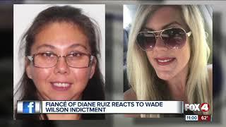 Fiance of Diane Ruiz reacts to Wade Wilson's murder indictment