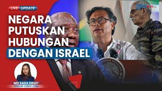 Ini Daftar Negara yang Putuskan Hubungan dengan Israel, Beberapa Menarik Dubesnya dari Israel