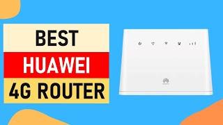 Top 10 Best Huawei 4G Router in 2024