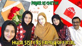 Piyar ki Chithi | New Segment | Beautiful Show | Huda Sisters family Official | 2024