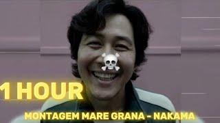 1 HOUR MONTAGEM MARE GRANA - NAKAMA - (Ultra Slowed & Reverb) - (Tiktok Version)