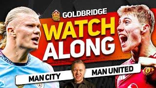 MAN CITY vs MANCHESTER UNITED Live With MARK GOLDBRIDGE!