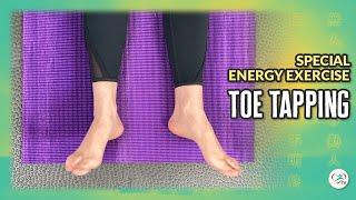 Deep Meditation and Recharge with Toe Tapping | Body & Brain Special Energy Exercises
