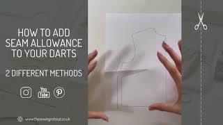 How To Add Seam Allowance To Your Darts - 2 Different Methods | Pattern Cutting Tutorials