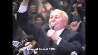 Erbakan Hocanın andı ve Ayasofya 1993