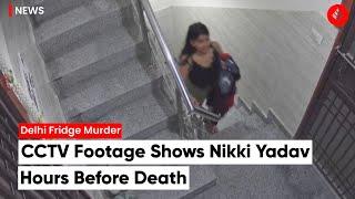 Delhi Murder: CCTV Shows Nikki Yadav Outside Home Hours Before She Was Allegedly Killed