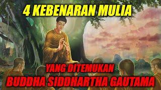 4 KEBENARAN MULIA AGAMA BUDDHA YANG DITEMUKAN BUDDHA GAUTAMA DARI PERTAPANYA ! Kebenaran kehidupan