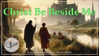 Christ Be Beside Me (Christ Be Before Me) | BUNESSAN | Catholic Hymn | Organ & Choir with Lyrics