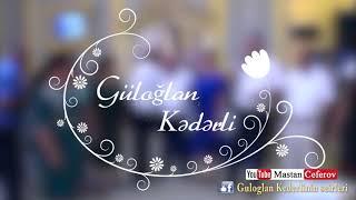 Güloğlan Kədərli - Gözəl şeir ifası