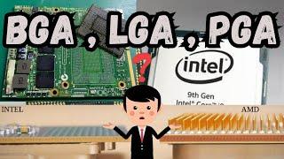 DIFERENCIAS ENTRE BGA, LGA, PGA