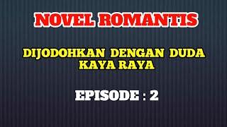 NOVEL ROMANTIS EPISODE : 2 HINAAN