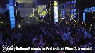 25 Jahre Balloon Records - Aftermovie @ Praterdome Wien