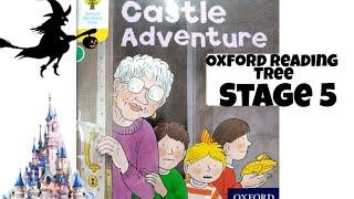 Castle Adventure - Oxford Reading Tree stage 5 | Castle Adventure story | Witches story