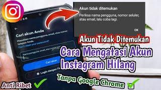 TERBARU!! Cara Mengembalikan Akun Instagram Yang Hilang - Akun Tidak Ditemukan Instagram