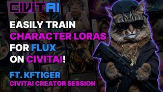 EASILY Train CHARACTER LoRAs in FLUX on CIVITAI ft. KFTIGER // Civitai Creator Session