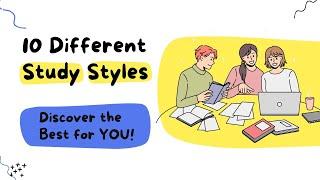 10 Different Study Styles: Discover the Best for YOU! #LearningStyles #HowtoStudy