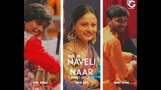 Naveli Naar | Raag Jog | Ronkini Gupta | Women's Day Special