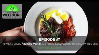 This week's guest, Rachelle Martin, is a nutritionist specialising in low carb and keto diets