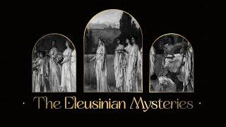 The Eleusinian Mysteries: An Ancient Greek Mystery Religion