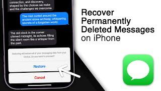 Recover Permanently Deleted Messages on iPhone! [Best Method]