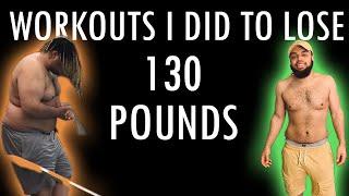 I LOST 130 POUNDS DOING THESE WORKOUTS!!