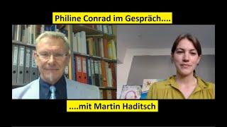 Philine Conrad im Gespräch mit Dr. Martin Haditsch (Nachtrag)