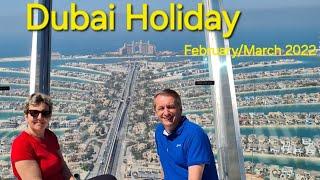 Dubai Holiday - February/March 2022