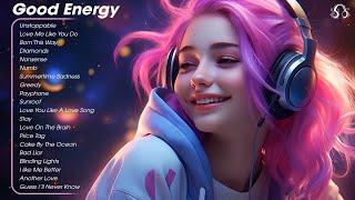 Good Energy100% Feel better songs ~ I'm 100% sure you will be better