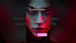 Zodiak yang suka mood swing cek #zodiak #zodiakharian #motivation