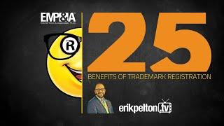 25 Benefits of Trademark Registration