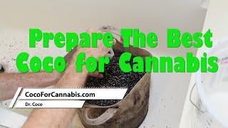 How to Prepare and Buffer Coco Coir