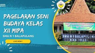 PAGELARAN SENI BUDAYA KELAS XII MIPA || SMAN 1 BALAPULANG