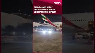 Emirates Flight | Smoke Comes Out Of Dubai-Bound Flight In Chennai Before Takeoff