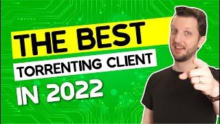 The Best Torrenting Client in 2025