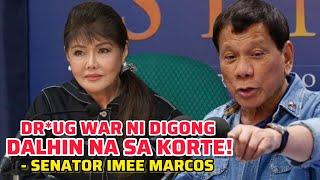 SAGOT NI SEN. IMEE MARCOS, DR*UG WAR NI DUTERTE DAHIL NA SA KORTE!