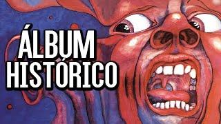 ÁLBUM HISTÓRICO: IN THE COURT OF THE CRIMSON KING