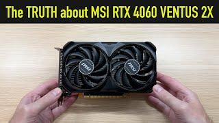 Is it WORTH IT?: MSI RTX 4060 VENTUS 2X Review