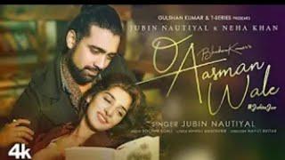 @T-Series O Aasman Wala (officeal video) Ft jubin nautiyal, Neha khan . R.T.B TRENDING SONG।