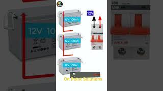 Parallel and Series Connection #battery #electric #shorts #on point solutions